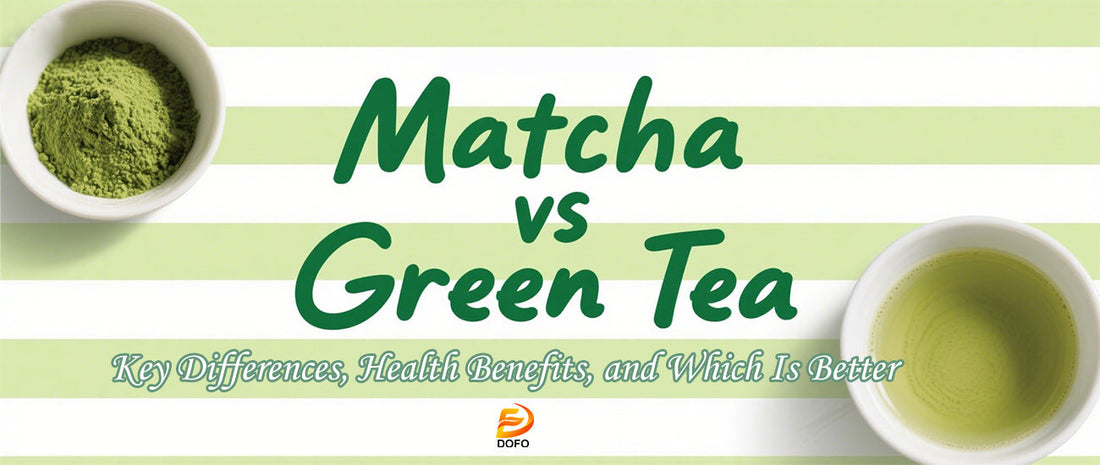 Matcha vs Green Tea: Key Differences, Health Benefits, and Which Is Better