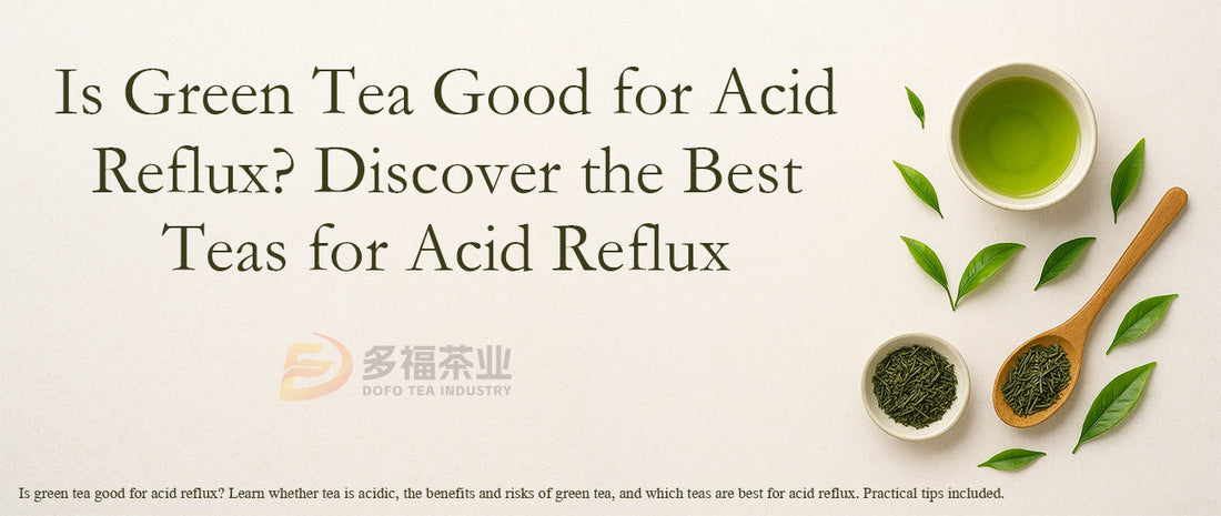 Is Green Tea Good for Acid Reflux? Discover the Best Teas for Acid Reflux