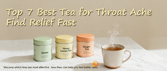 Top 7 Best Tea for Throat Ache: Find Relief Fast