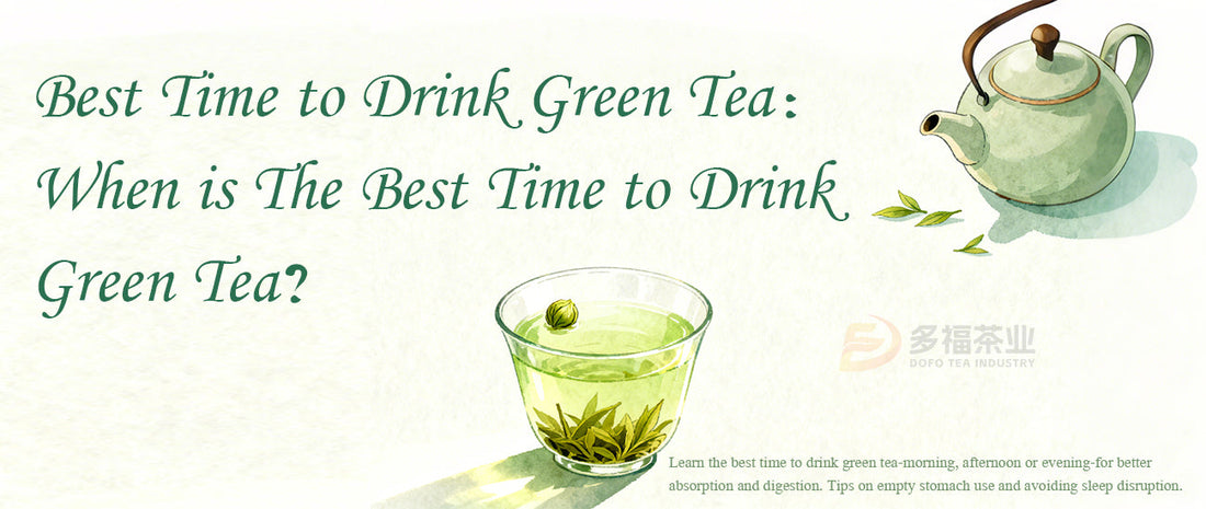 Best Time to Drink Green Tea – When Is the Best Time to Drink Green Tea? Morning, Afternoon, or Night?