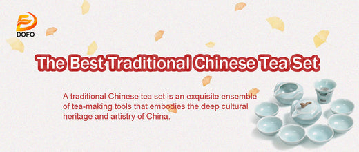 The Best Traditional Chinese Tea Set