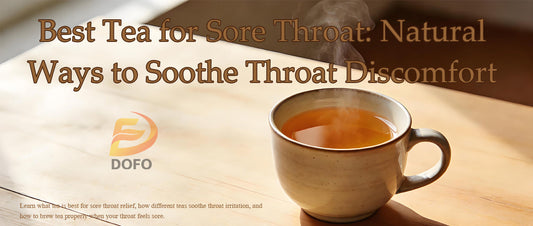 Best Tea for Sore Throat: Natural Ways to Soothe Throat Discomfort