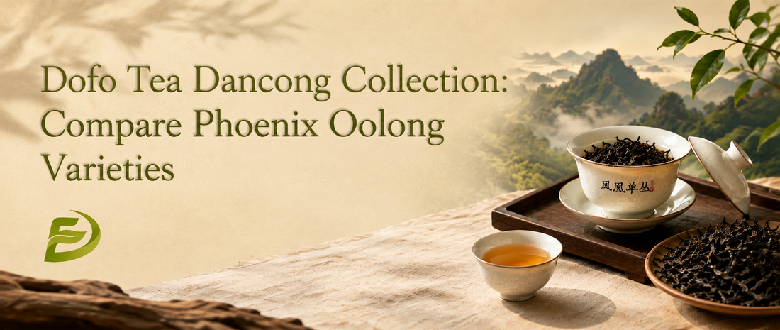 Dofo Tea Dancong Collection