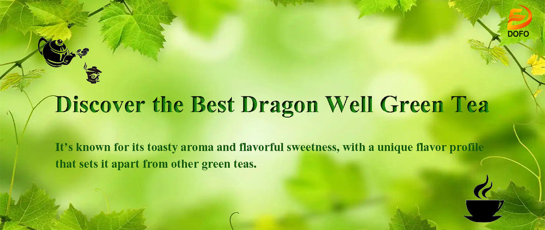 Discover the Best Dragon Well Green Tea for Ultimate Refreshment